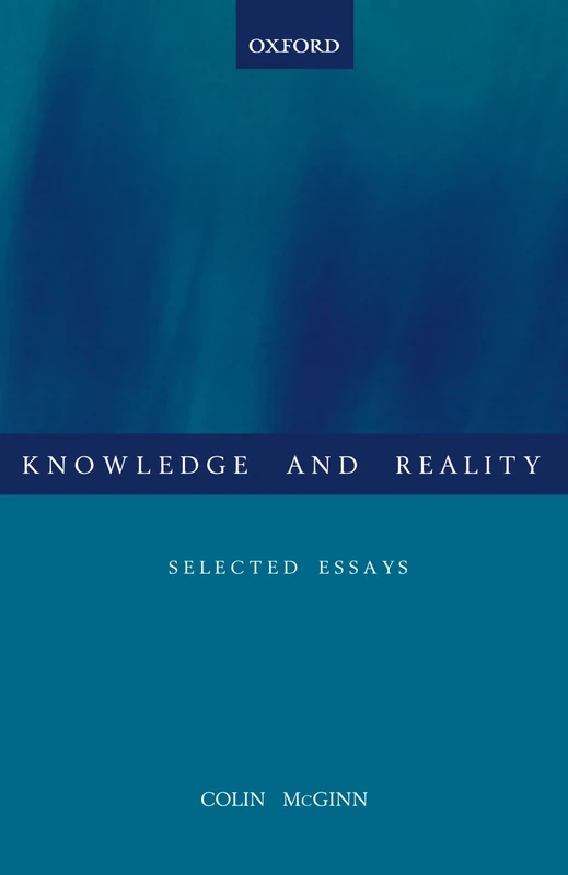 Knowledge And Reality: Selected Essays