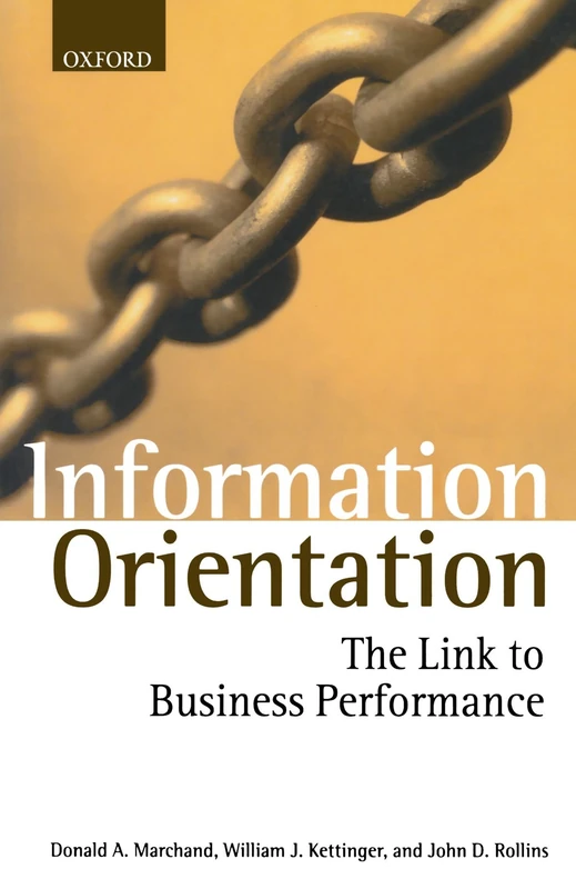 Information Orientation: The Link to Business: The Link to Business Performance - Image 1
