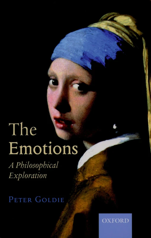 GOLDIE:THE EMOTIONS:PHILOSOPHICAL EXPLORATION PAPER: A Philosophical Exploration