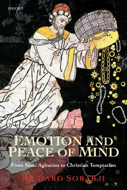 SORABJI:EMOTION & PEACE OF MIND:FROM STOIC AGITATION PAPER: From Stoic Agitation to Christian Temptation (Gifford Lectures) - Image 1