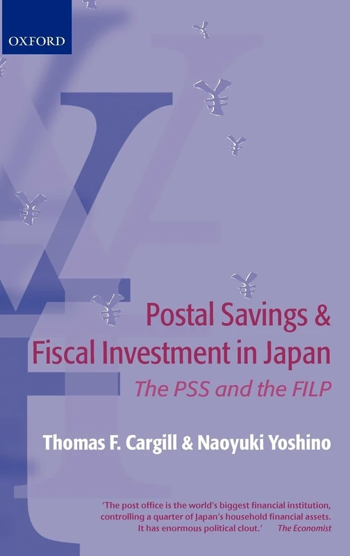 Postal Savings and Fiscal Investment in Japan: The PSS and the FILP