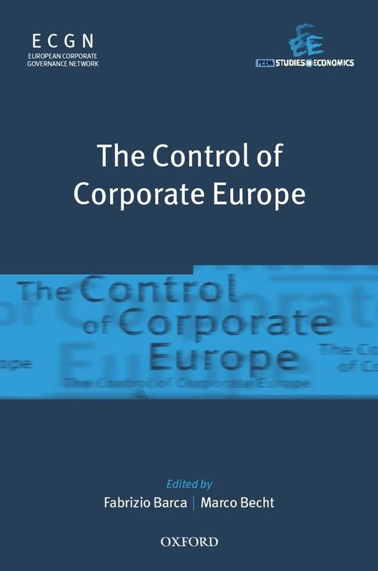 The Control Of Corporate Europe (Feem Studies in Economics)