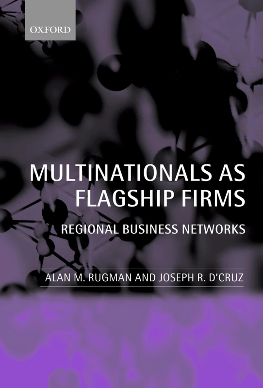 Multinationals As Flagship Firms: Regional Business Networks - Image 1
