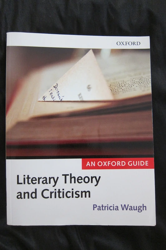 LITERARY THEORY AND CRITICISM: An Oxford Guide