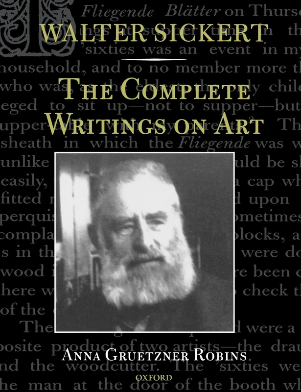 Walter Sickert: The Complete Writings on Art - Image 1