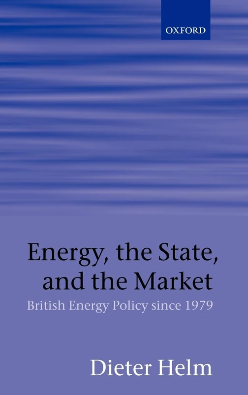 Energy, the State, and the Market: British Energy Policy since 1979 - Image 1