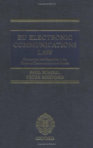 EU Electronic Communications Law: Competition and Regulation in the European Telecommunications Market