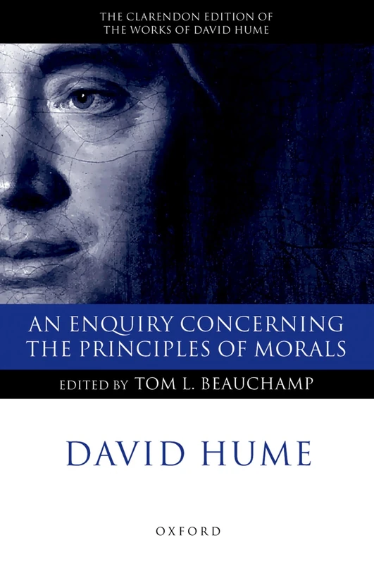 ENQUIRY CONCERNING PRINCIPLES MORALS VOL 4 CHE PAPER: A Critical Edition (Clarendon Edition of the Works of David Hume) (Clarendon Hume Edition Series)