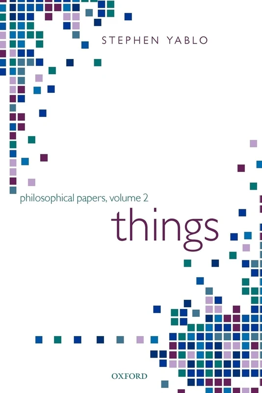 Oxford University Press - Things: Papers on Objects and Properties