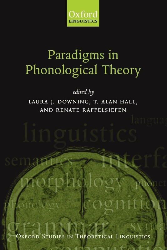 Paradigms In Phonological Theory (Oxford Studies In Theoretical Linguistics): 8
