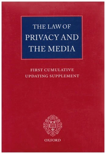 The Law of Privacy and the Media: Main Volume and First Cumulative Updating Supplement