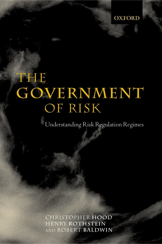 The Government of Risk: Understanding Risk Regulation Regimes - Image 1