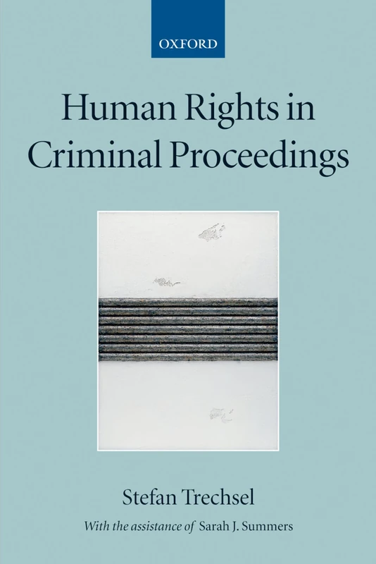 Human Rights in Criminal Proceedings (Collected Courses of the Academy of European Law): 3