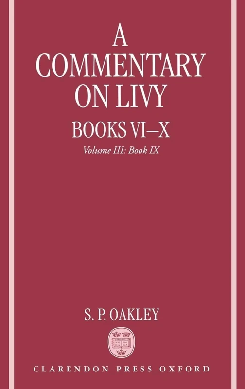 A Commentary on Livy, Books VI-X: Volume III: Book IX: 3