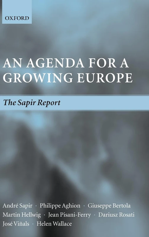 Oxford University Press - An Agenda for a Growing Europe