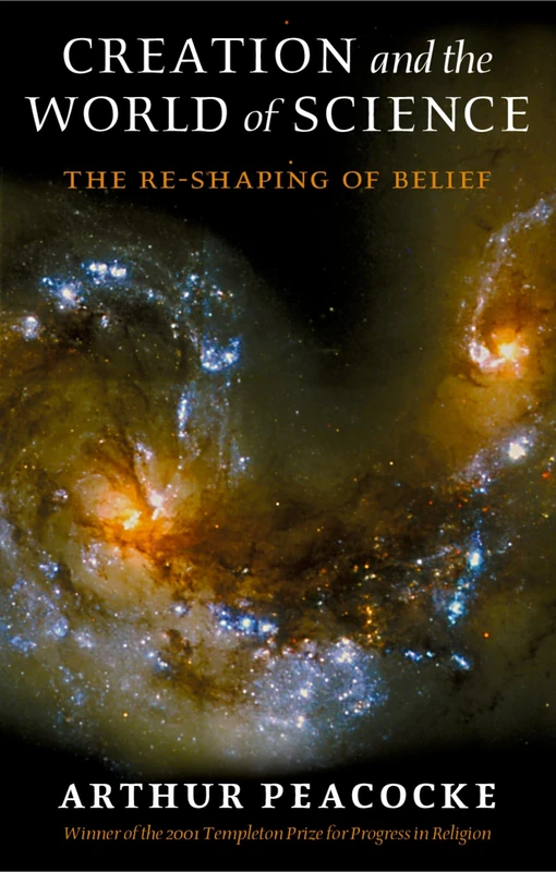 Creation and the World of Science: The Re-Shaping of Belief - Image 1
