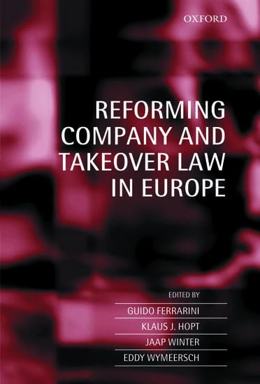 Reforming Company and Takeover Law in Europe