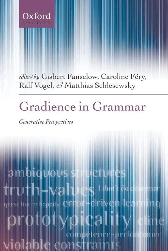 Gradience in Grammar: Generative Perspectives (Oxford Linguistics) - Image 1
