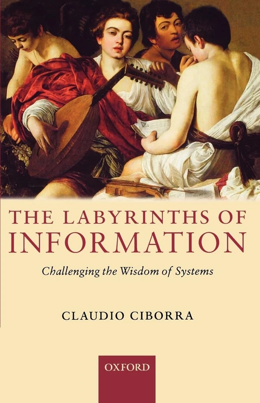 The Labyrinths of Information: Challenging the Wisdom of Systems - Image 1