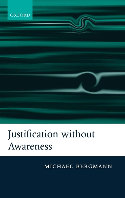 Justification without Awareness: A Defense of Epistemic Externalism