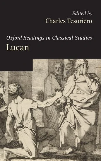 Lucan (Oxford Readings in Classical Studies)