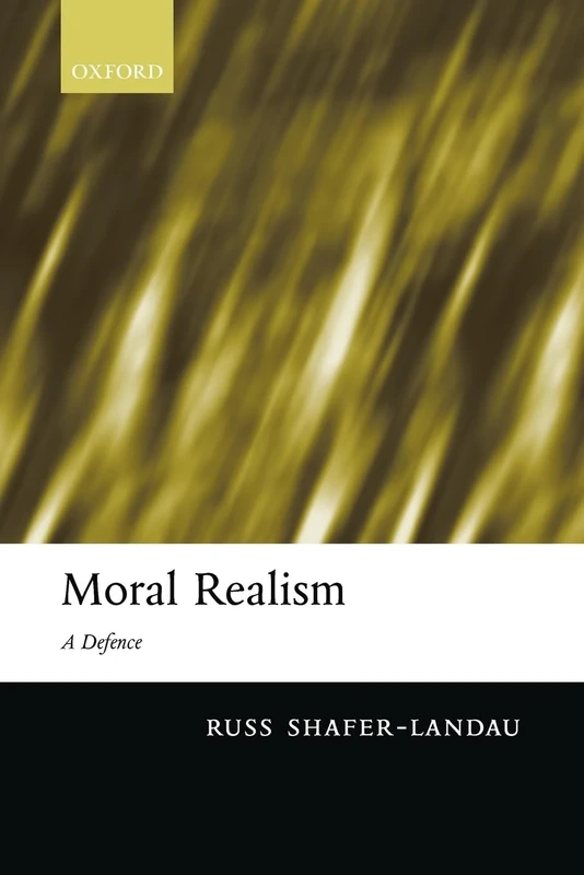 SHAFER-LANDAU:MORAL REALISM:DEFENCE PAPER: A Defence