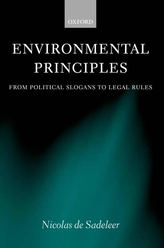 Environmental Principles: From Political Slogans to Legal Rules