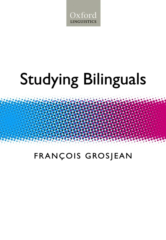 Studying Bilinguals (Oxford Linguistics)