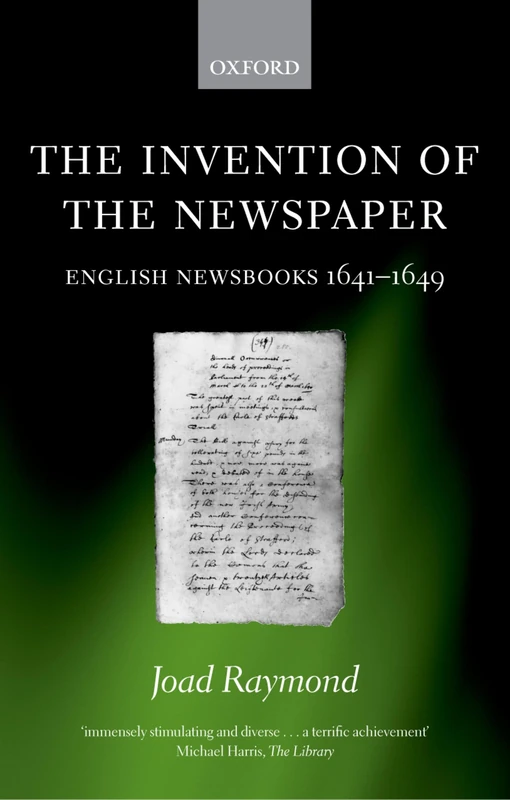 The Invention of the Newspaper: English Newsbooks 1641-1649 - Image 1