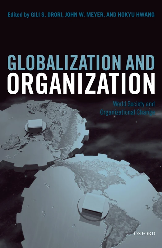 Globalization And Organization: World Society and Organizational Change (Clarendon Law) - Image 1