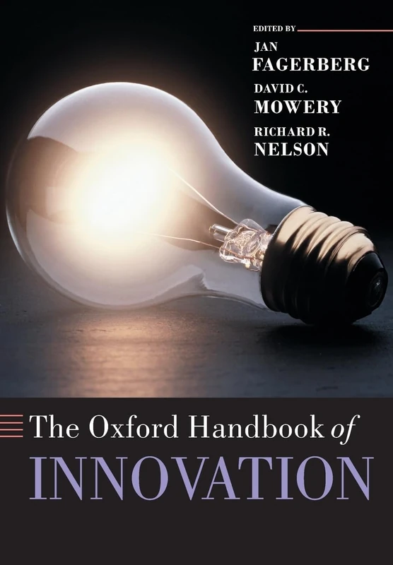 The Oxford Handbook of Innovation (Oxford Handbooks)