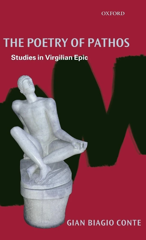 The Poetry of Pathos: Studies in Virgilian Epic