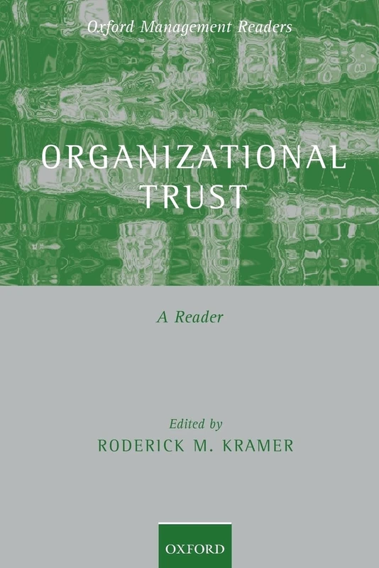 ORGANIZATIONAL TRUST:A READER OMR:P P: A Reader (Oxford Management Readers)