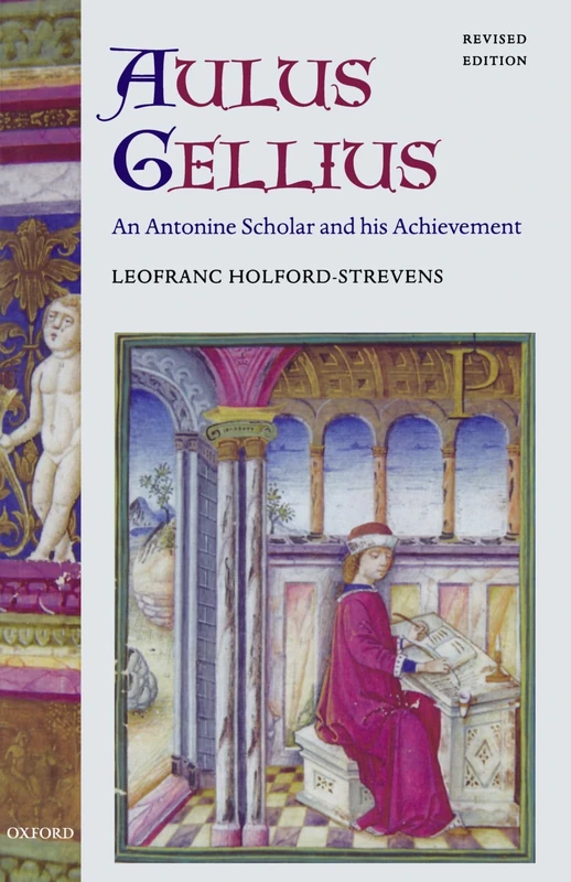 Oxford University Press - Aulus Gellius: An Antonine Scholar