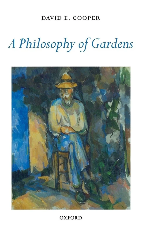 A Philosophy of Gardens