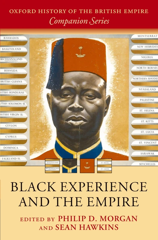 Black Experience and the Empire (Oxford History of the British Empire Companion)