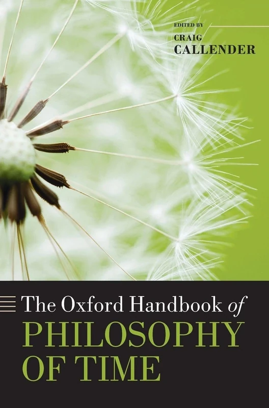 The Oxford Handbook of Philosophy of Time