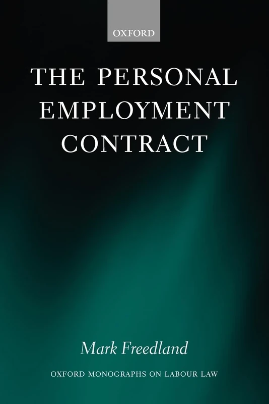 The Personal Employment Contract (Oxford Monographs on Labour Law) (Oxford Labour Law) - Image 1