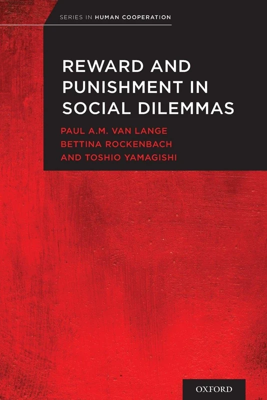 Oxford University Press - Reward and Punishment in Social Dilemmas
