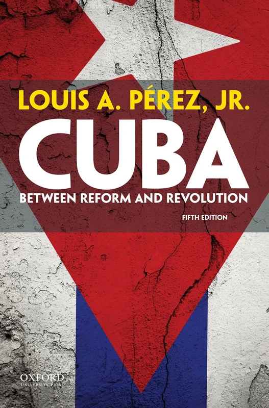 Cuba: Between Reform And Revolution