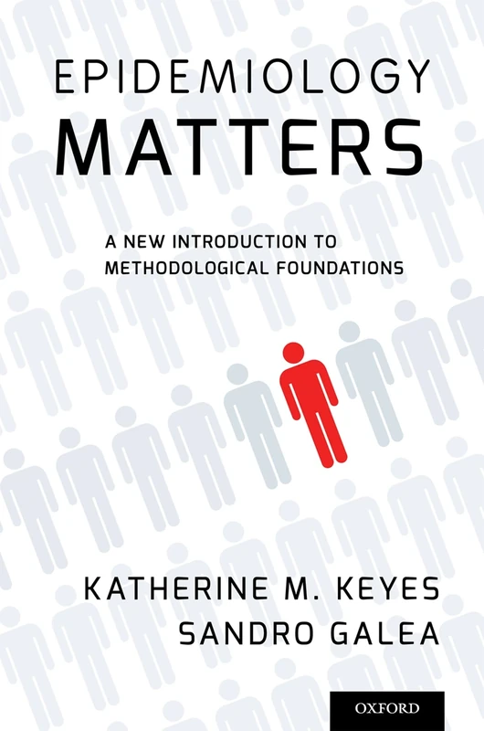 Epidemiology Matters: A New Introduction To Methodological Foundations