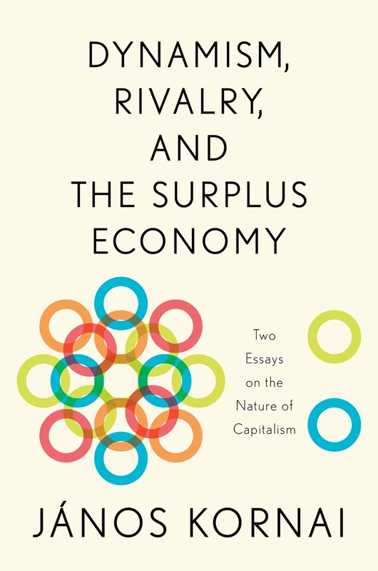 Dynamism, Rivalry, and the Surplus Economy: Two Essays on the Nature of Capitalism - Image 1