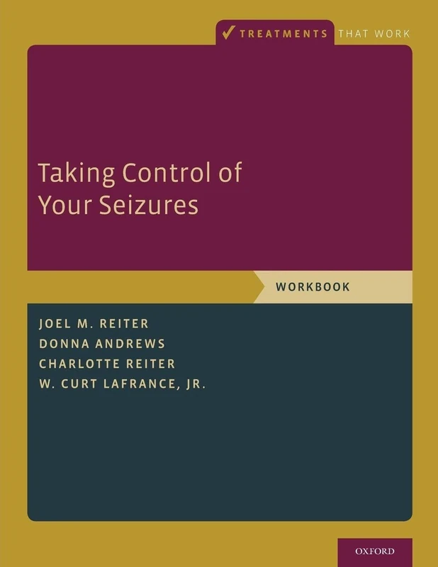 Taking Control of Your Seizures Workbook (Treatments That Work)