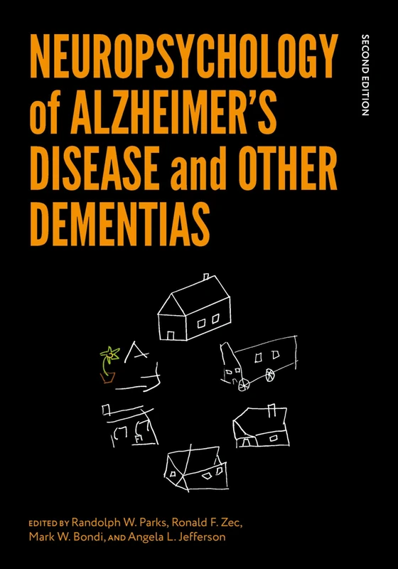 Neuropsychology of Alzheimer's Disease and Other Dementias