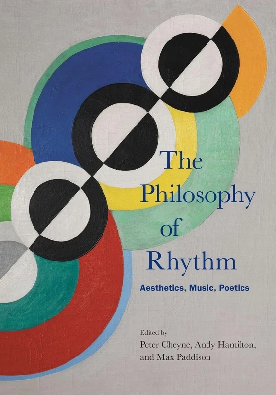 The Philosophy of Rhythm: Aesthetics, Music, Poetics