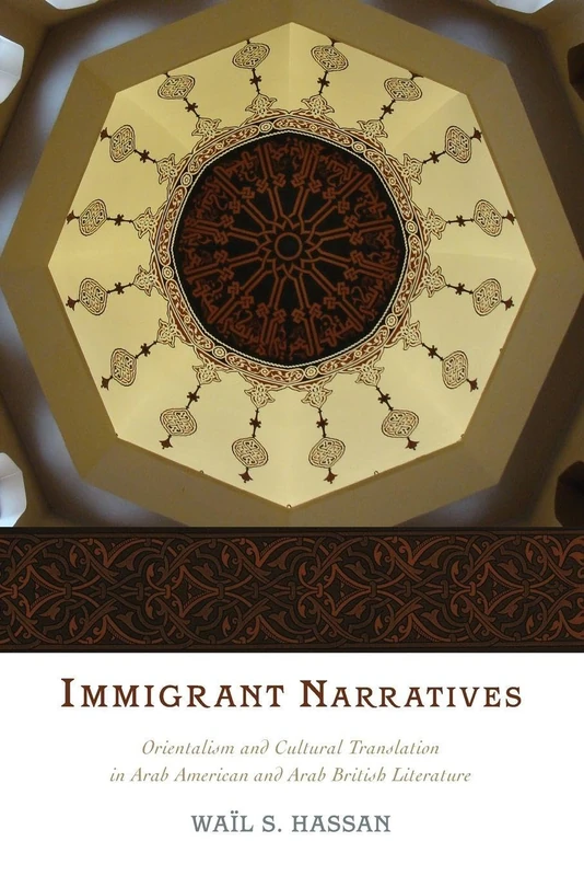 Immigrant Narratives: Orientalism And Cultural Translation In Arab American And Arab British Literature - Image 1