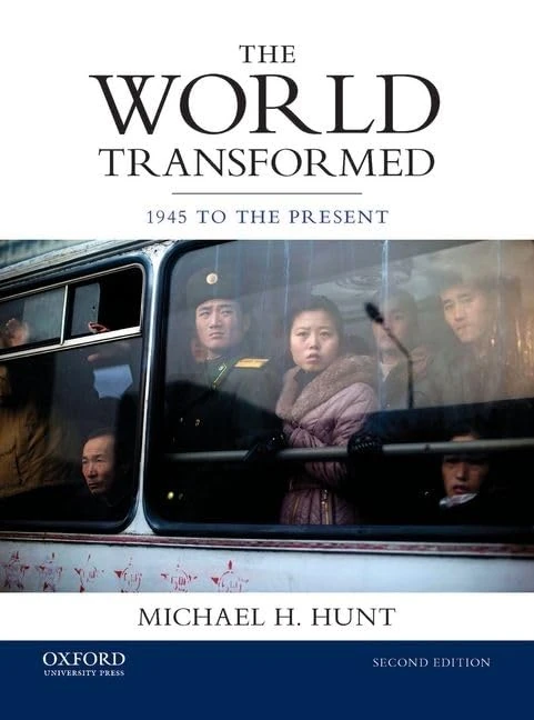 The World Transformed: 1945 to the Present