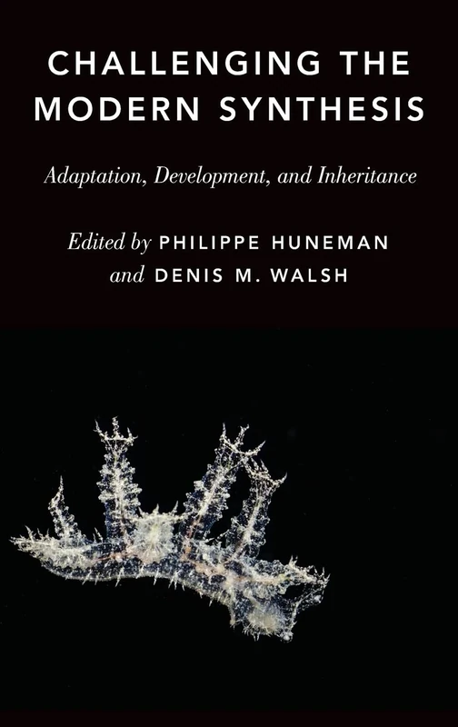 Challenging the Modern Synthesis: Adaptation, Development, and Inheritance