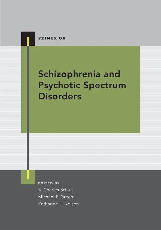 Schizophrenia and Psychotic Spectrum Disorders (Primer On)