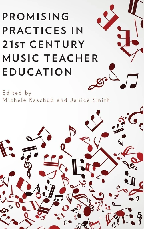 Promising Practices in 21st Century Music Teacher Education